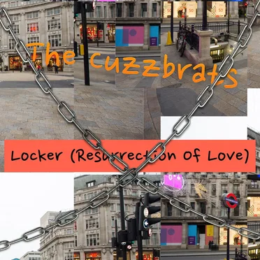 Locker (Resurrection Of Love) by The Cuzzbrats - album cover