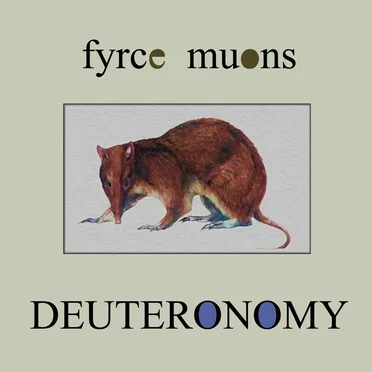 Deuteronomy by Fyrce Muons - album cover