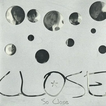 So Close by CLOSE - album cover