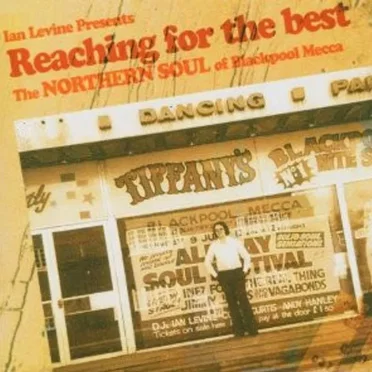 Reaching for the Best (The Northern Soul of Blackpool Mecca) by Various Artists - album cover