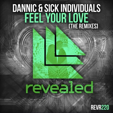 Feel Your Love (The Remixes)