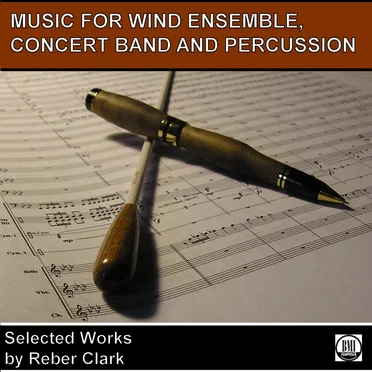 Music for Wind Ensemble, Concert Band and Percussion