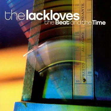 The Beat and the Time by The Lackloves - album cover