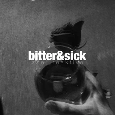 Bitter and Sick