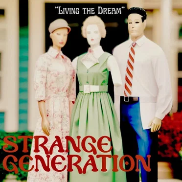 Living The Dream by Strange Generation - album cover