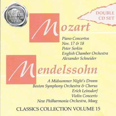 Mozart: Piano Concerto nos. 17 & 18 / Mendelssohn: A Midsummer Night's Dream / Violin Concerto