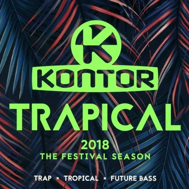 Trapical 2018: The Festival Season by Various Artists - album cover