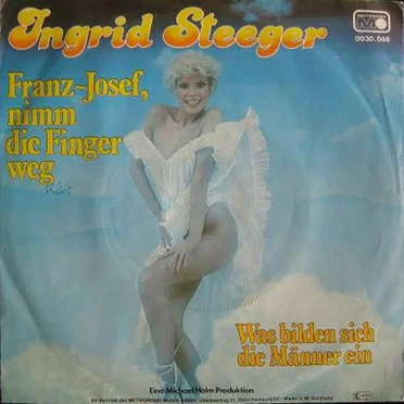Franz-Josef, nimm die Finger weg / Was bilden sich die Männer ein