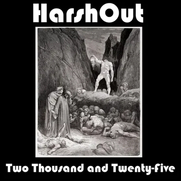 Two Thousand and Twenty-Five by HarshOut - album cover