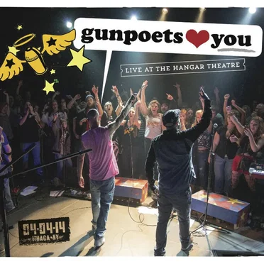 Gunpoets ♥ You - Live at The Hanger Theater by Gunpoets - album cover