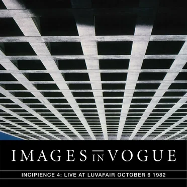 Incipience 4: Live at LuvAFair October 6 1982