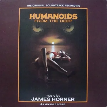 Humanoids From the Deep: The Original Soundtrack