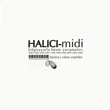 Halıcı-midi Bilgisayarla Beste Yarışmaları 1994 - 2003 Birinci Olan Eserler by Various Artists - album cover