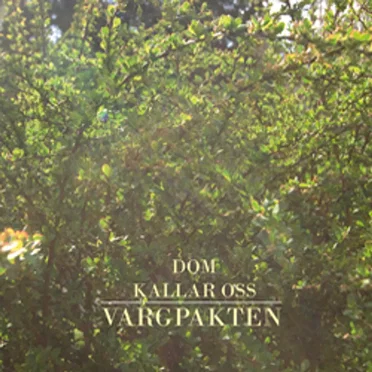 Dom kallar oss Vargpakten