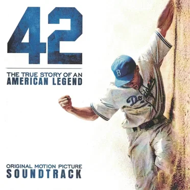 42: The True Story of an American Legend: Original Motion Picture Soundtrack by Various Artists - album cover