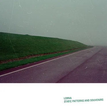 Static Patterns and Souvenirs by Lorna - album cover