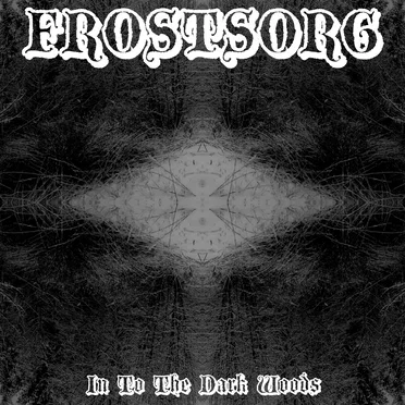 In to the Dark Woods by Frostsorg - album cover