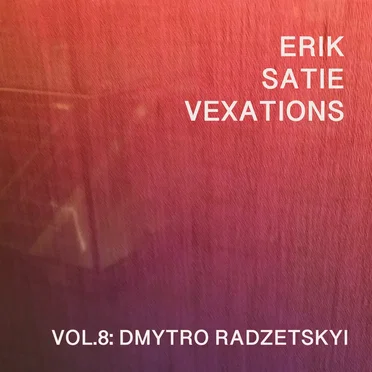 Vexations Vol.8 by Dmytro Radzetskyi - album cover