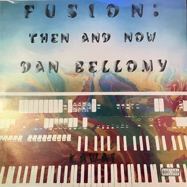 Fusion: Then and Now by Dan Bellomy - album cover