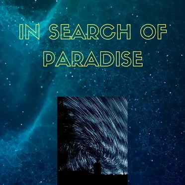 In Search of Paradise