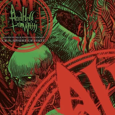 Infinite Sequential Visions of a Sphere of Hate by And Hell Followed With - album cover