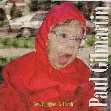 Sex, Religion & Death by Paul Gilmartin - album cover