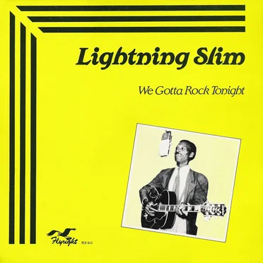 We Gotta Rock Tonight: Legendary Jay Miller Sessions, Volume 47