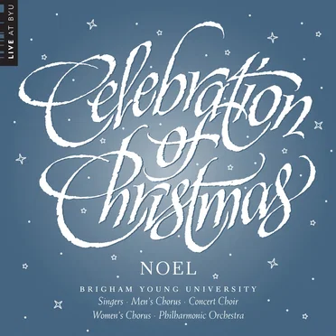 Celebration of Christmas: Noel