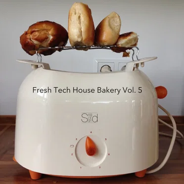 Fresh Tech House Bakery, Vol. 5 by Various Artists - album cover