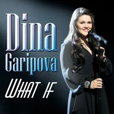 What If by Dina Garipova - album cover