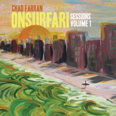 On Surfari Sessions Volume 1 by Chad Farran - album cover