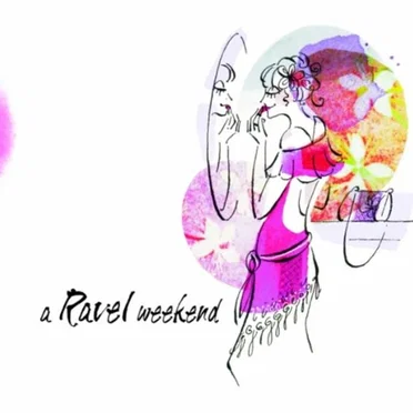 A Ravel Weekend