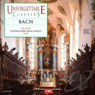Unforgettable Classics: Bach