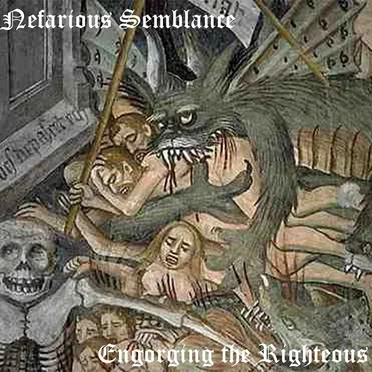 Engorging the Righteous