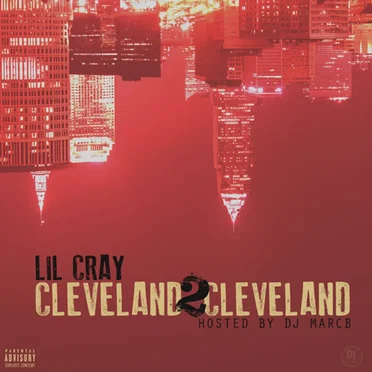Cleveland2Cleveland by Lil Cray - album cover