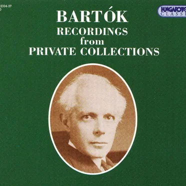 Bartók Recordings from Private Collections