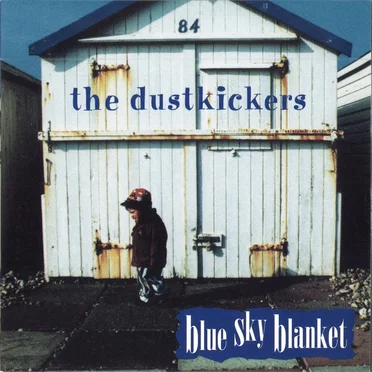Blue Sky Blanket by The Dustkickers - album cover