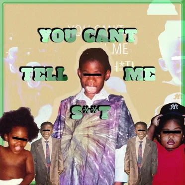 You Can't Tell Me Shit by NNAMDÏ - album cover