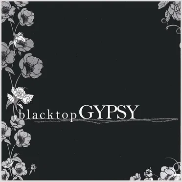 Blacktop GYPSY by Blacktop Gypsy - album cover