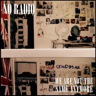 We Are Not the Same Anymore