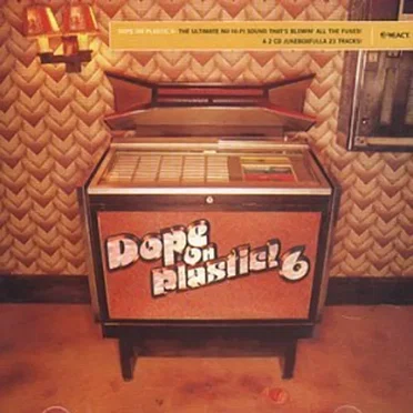 Dope on Plastic! 6 by Various Artists - album cover