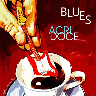 Blues Acridoce by Carlos Café - album cover