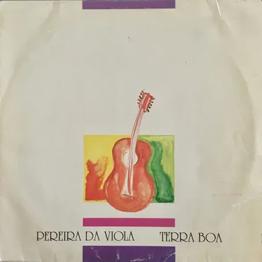 Terra Boa by Pereira da Viola - album cover