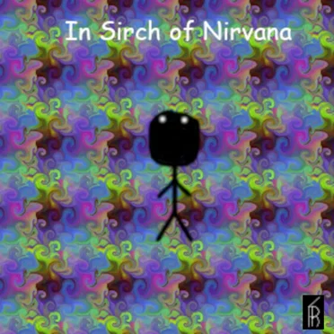In Sirch of Nirvana