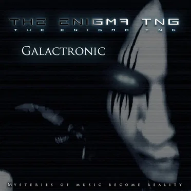 Galactronic by The Enigma TNG - album cover