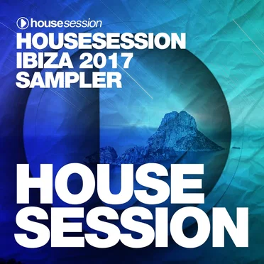 Housesession: IBIZA 2017 Sampler by Various Artists - album cover