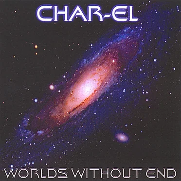 Worlds Without End by Char-El - album cover