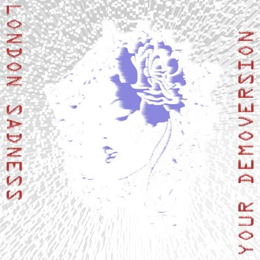 Your Demoversion by London Sadness - album cover
