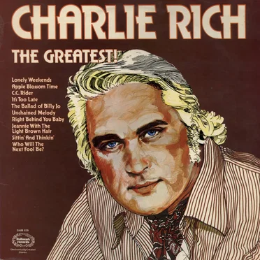 Charlie Rich - The Greatest!