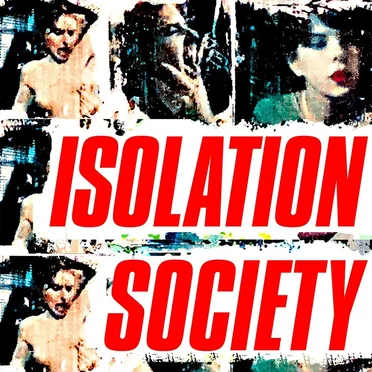Isolation Society